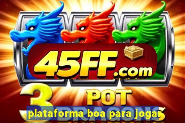 plataforma boa para jogar
